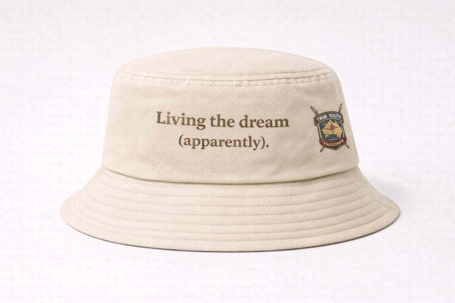 Living the Dream (Apparently) Bucket Hat