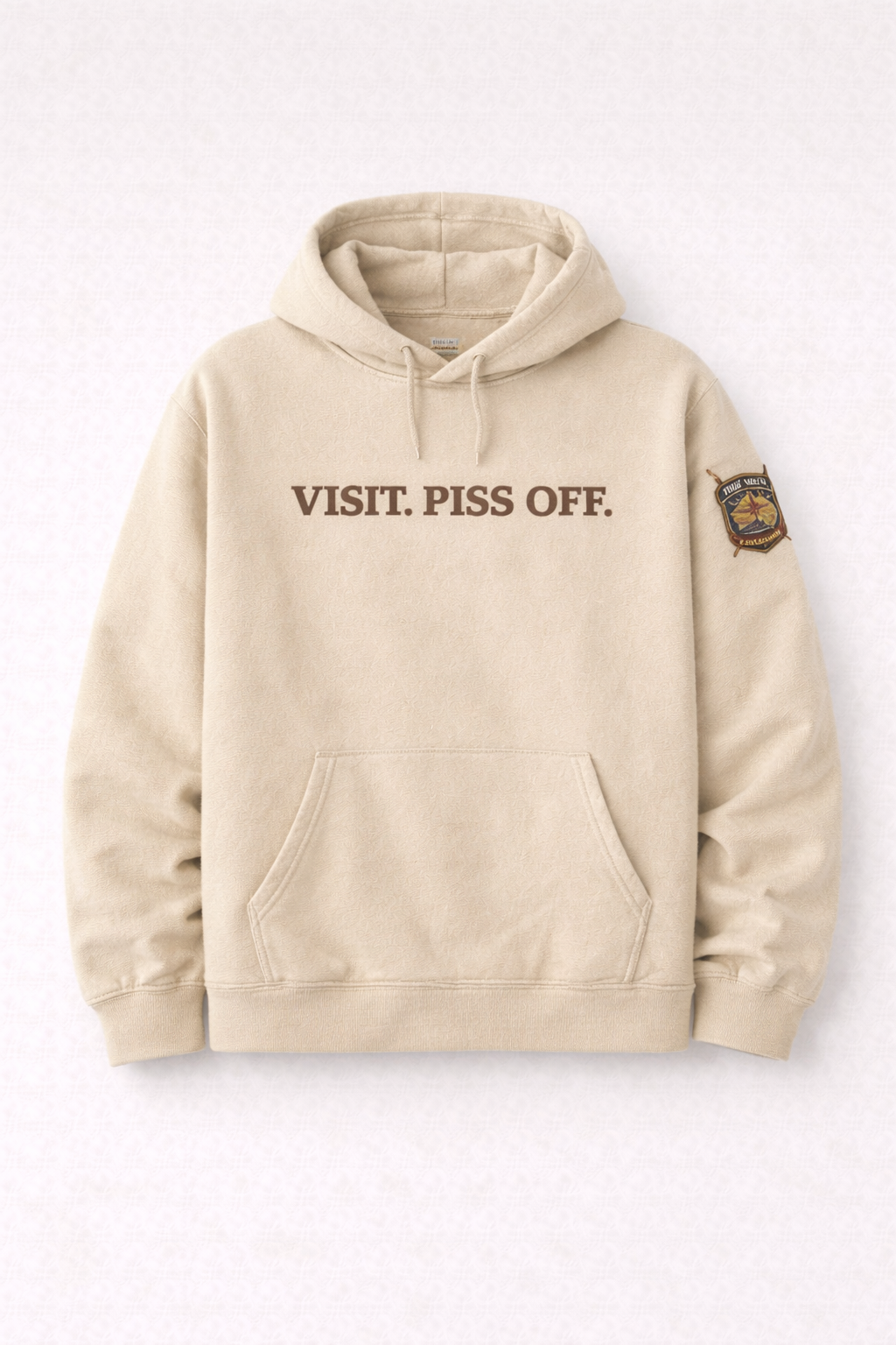 Visit. Piss Off. Hoodie